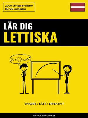 cover image of Lär dig Lettiska--Snabbt / Lätt / Effektivt